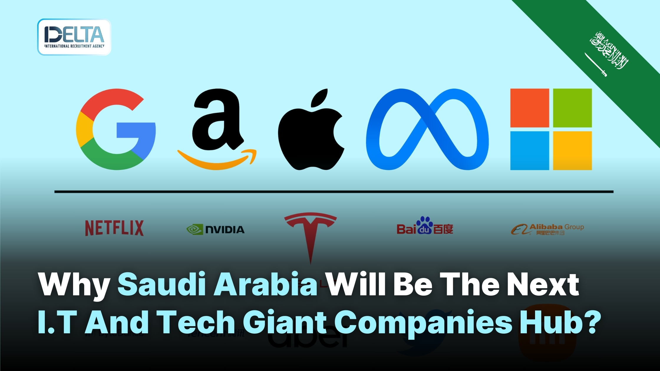 Why Saudi Arabia Will Be The Next I.T And Tech Giant Companies Hub?